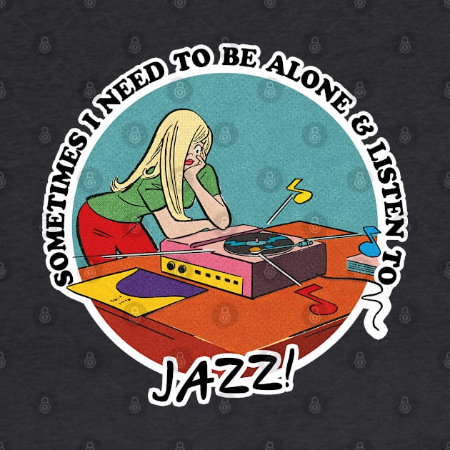 Jazz Music Obsessive Fan Design by DankFutura